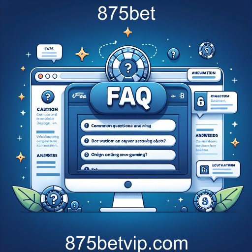 Explorando a Categoria FAQ da 875bet: Esclarecendo suas Dúvidas sobre Jogos Online